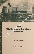 The Whitland & Cardigan Railway  by PRICE, M.R.C. 